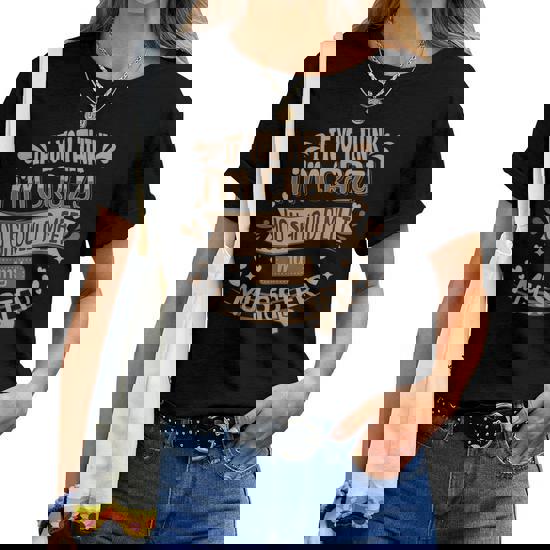 If You Think I'm Crazy You Should Meet My Sister T-Shirt If You Think I'm Crazy You Should Meet My Sister T-Shirt