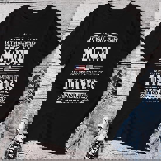National Guard Mom I Raise Mine Shirts