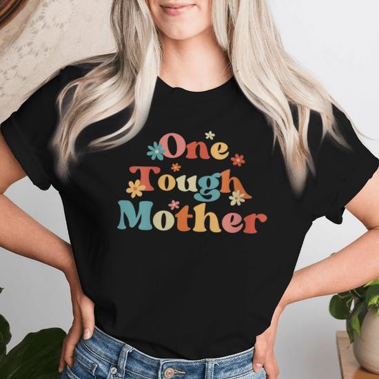 Tough As A Mother T-Shirt - Super Soft Unisex Tee - Gift For Mom, Strong Mom Shirt