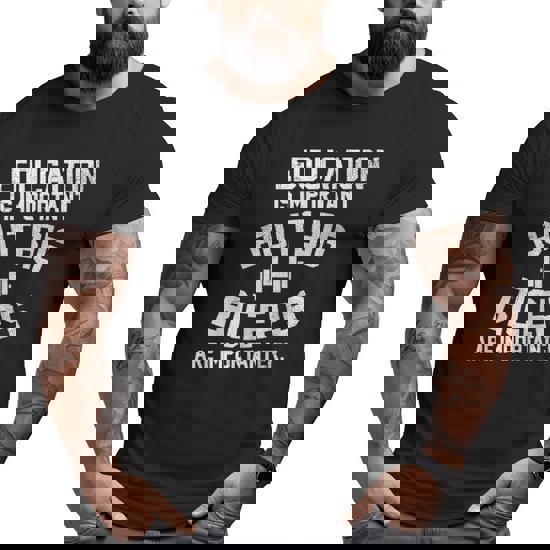 Education Is Important But Big Biceps Are Importanter T-Shirt Education Is Important But Big Biceps Are Importanter T-Shirt