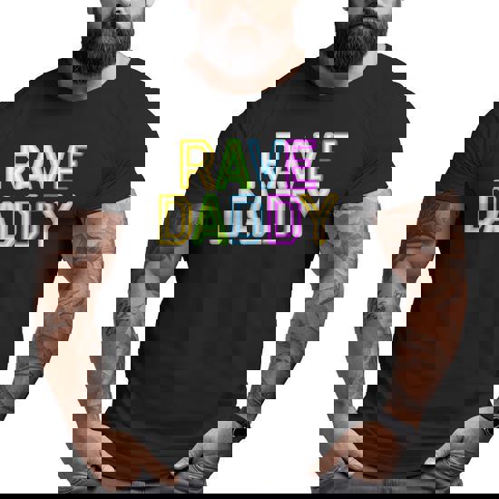 Best Rave Dad T-Shirt Music Festival