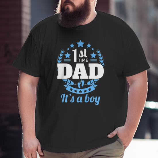 1St Time Dad It's A Boy New Dad Pregnancy Announcement Big and