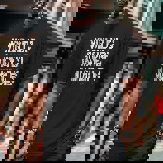World's Okayest Muscles T-Shirt World's Okayest Muscles T-Shirt