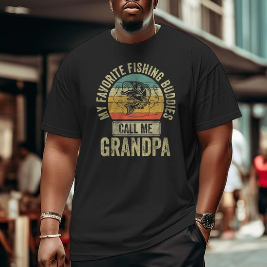Mens My Favorite Fishing Buddies Call Me Grandpa Fisherman Big and Tall Men  T-shirt