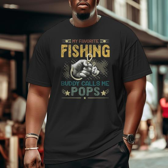Mens Mens My Favorite Fishing Buddy Calls Me Pops Fathers Day Big