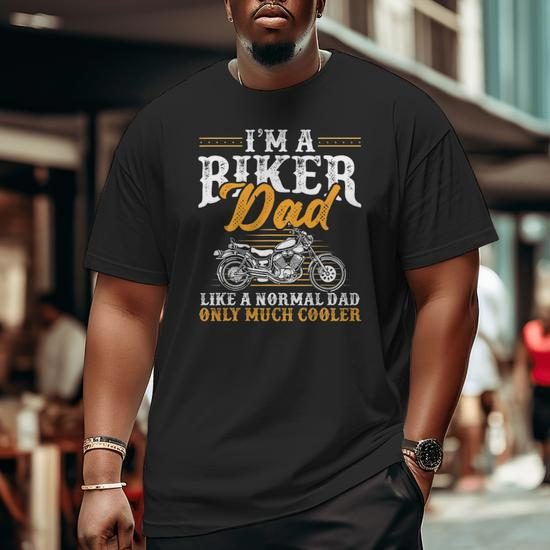 Mens I'm A Biker Dad Motorcycle Rider Dad Father's Day Big and