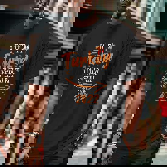 I Put A Turkey In That Oven Shirt Pregnancy Thanksgiving Man I Put A Turkey In That Oven Shirt Pregnancy Thanksgiving Man