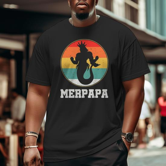 Merdpapa Security Merman Mermaid Daddy Fish Father's Day Big and Tall Men T- shirt