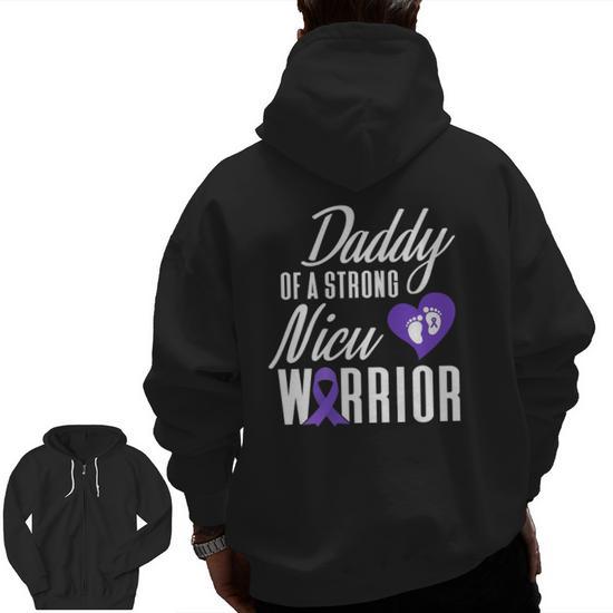 Mens Prematurity Awareness Daddy Nicu Warrior Preemie Dad Zip Up Hoodie Back Print Mazezy