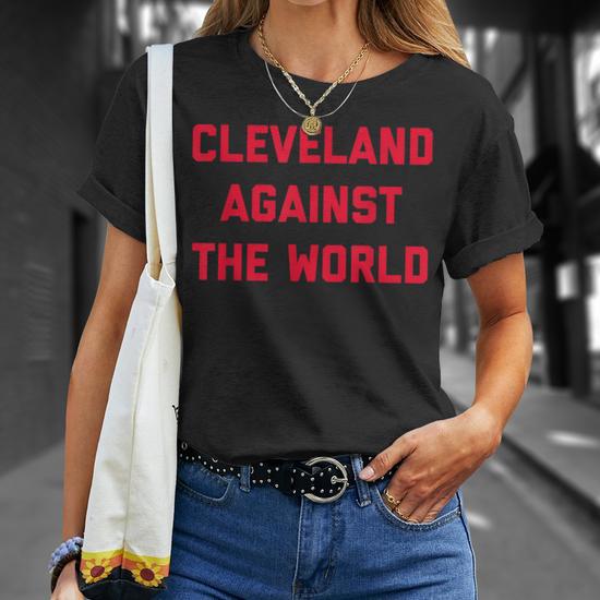 Cleveland against the world shirt best sale