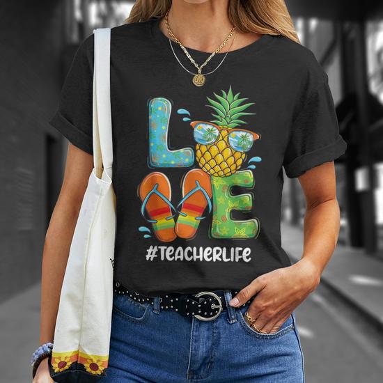 Love Pineapple Summer Teacher Life T Shirt Monsterry