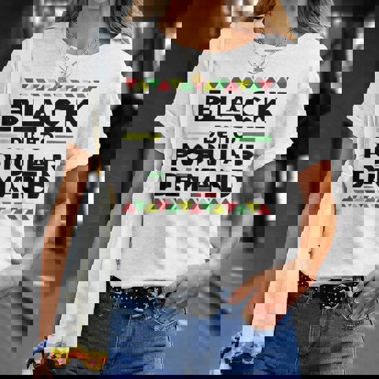 Melanin Black Due To Popular Demand T-Shirt Melanin Black Due To Popular Demand T-Shirt