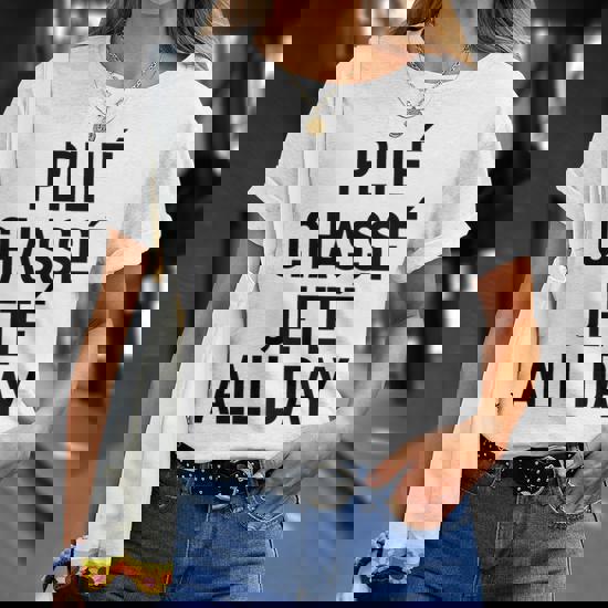 Plie Chasse Jete All Day - Fun Ballet Dance Quote T-Shirt Plie Chasse Jete All Day - Fun Ballet Dance Quote T-Shirt