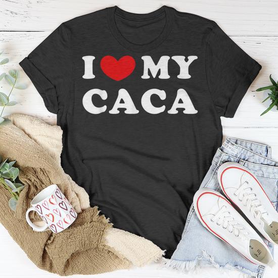 I Love My Caca I Heart My Caca T Shirt Seseable UK