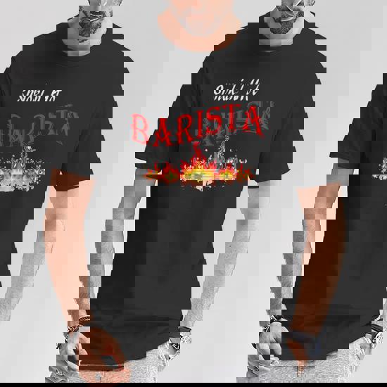 Smokin Hot Barista T-Shirt Smokin Hot Barista T-Shirt