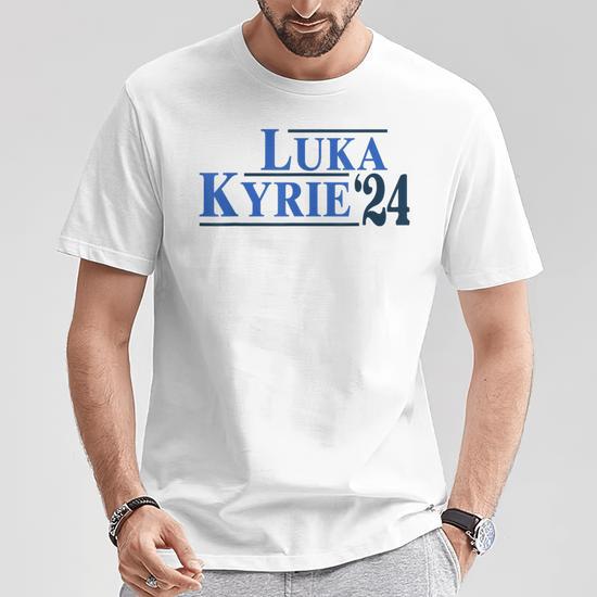 Luka Kyrie 24 For President Kyrie First Name T Shirt Mazezy