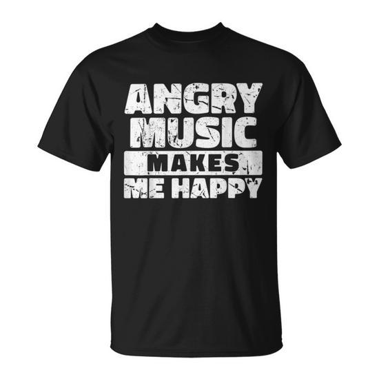 Angry Music Makes Me Happy Heavy Metal T-Shirt - Thegiftio