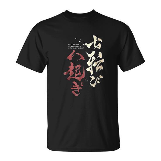 Fall Down Seven Times Stand Up Eight Samurai Japanese T-Shirt