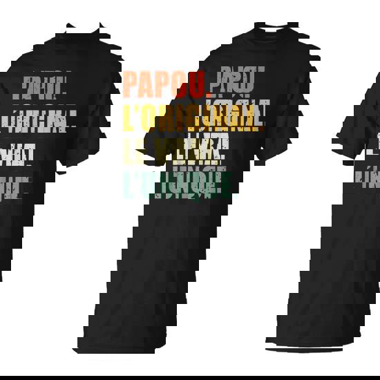 Pascal L'original Le Vrai L'unique Cadeau Personnalisé T-Shirt