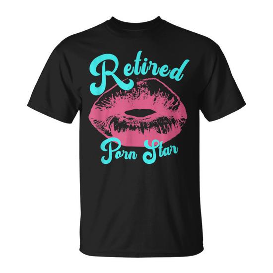 550px x 550px - Retired Porn Star Gag T-Shirt - Monsterry