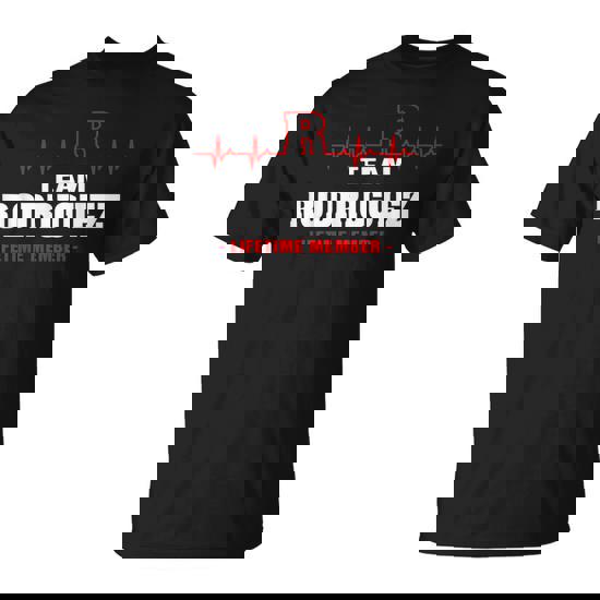 Team Rodriguez Lifetime Member Shirt Surname, Last Name Team Rodriguez Lifetime Member Shirt Surname, Last Name