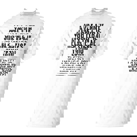 A Walk In The Woods Helps Me Relax & Release Tension T-Shirt A Walk In The Woods Helps Me Relax & Release Tension T-Shirt