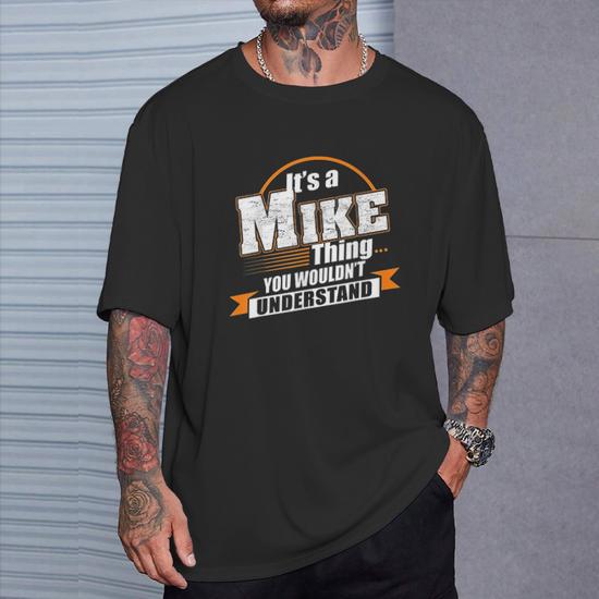 Best Gift For Mike Mike Named T-Shirt - Thegiftio