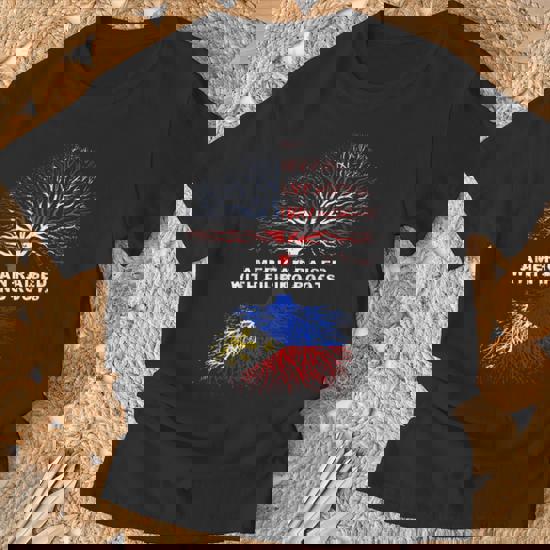 American Raised With Filipino Roots Philippines T-Shirt American Raised With Filipino Roots Philippines T-Shirt