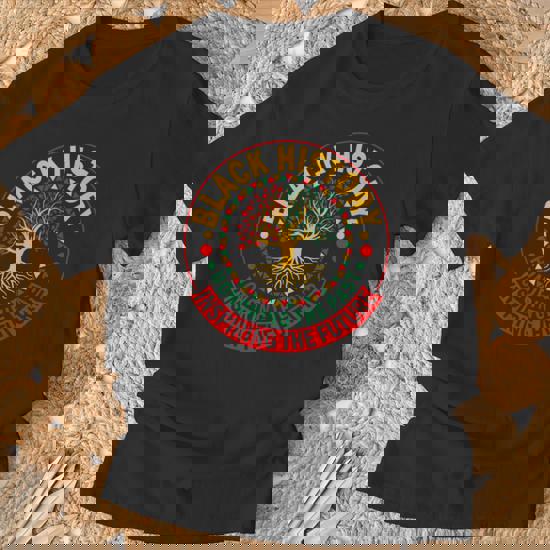 Black History Honoring The Past Inspiring The Future Gift T-Shirt