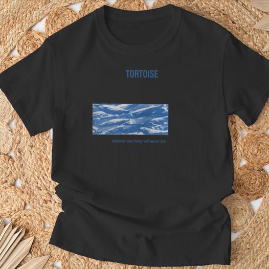 Tortoise Millions Now Living Will Never Die Tshirt T-Shirt - Thegiftio
