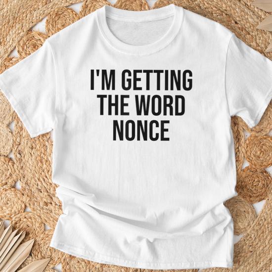Nonce Word 🤣 A Nonce Can Be: •Is Any Word, Or Any Sequence Of