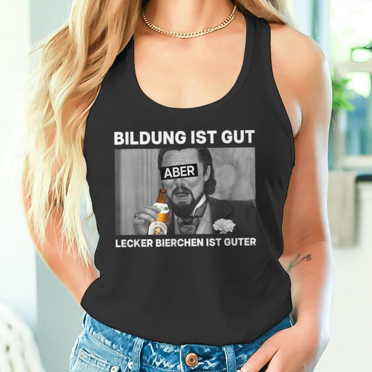 Bildung Ist Gut X Lecker Bierchen Tank Top