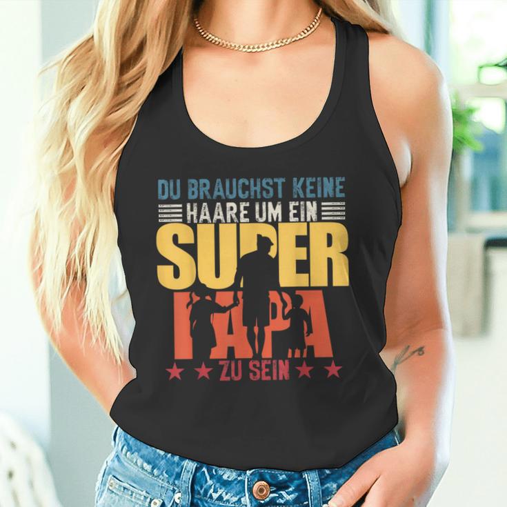 Dadatertag Keine Haare Um Ein Super Papa Zu Sein Tank Top