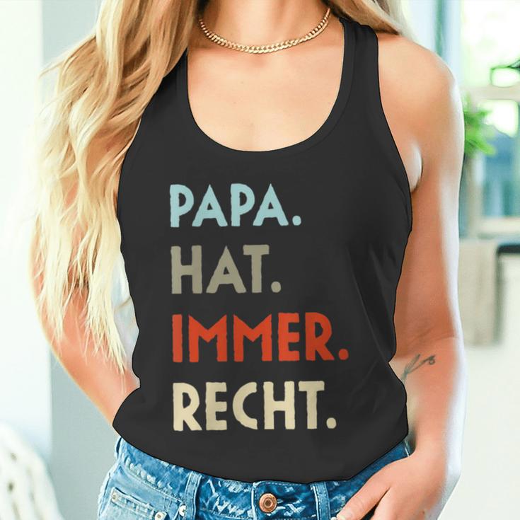 Damen Papa Hat Immer Recht Lustige Idee Zumatertag Mit-Ausschnitt Tank Top