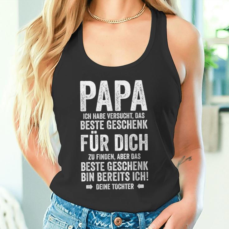 Das Beste Geschenk Bin Ich -Atertag Tochter Papa Tank Top