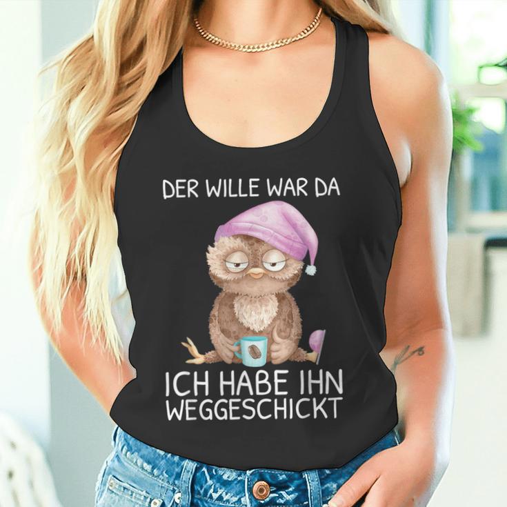 Der Wille War Da Ich Habe Him Wegsend Tank Top