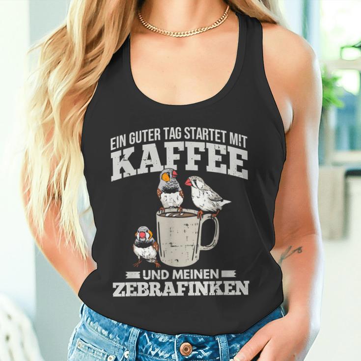 Ein Guter Tag Startet Kaffee Und Zebrafinch Tank Top