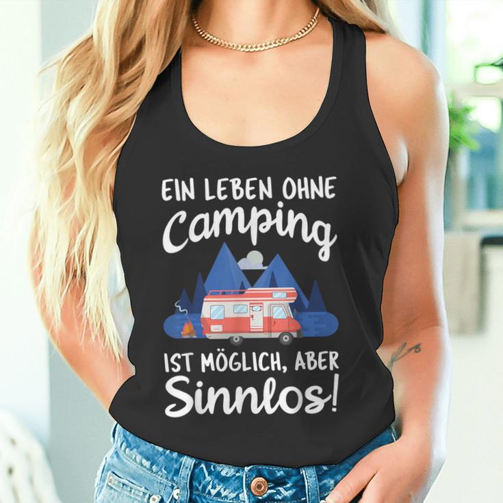 Ein Leben Ohne Camping Ist Möglich Aber Sinnlos Tank Top