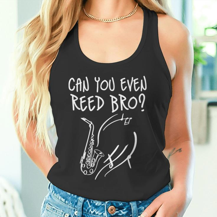 Can You Even Reed Bro Saxophonisten-Herausforderung Tank Top