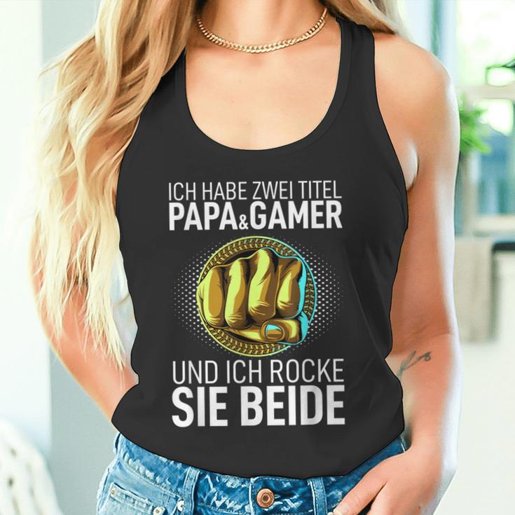 Father's Day Dad Ich Habe Zwei Titel Papa Und Gamer Tank Top