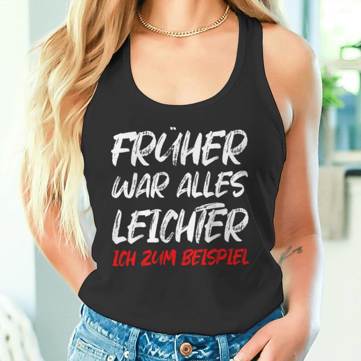 'Früher War Alles Leichte Ich Zum Ediät Fun Tank Top