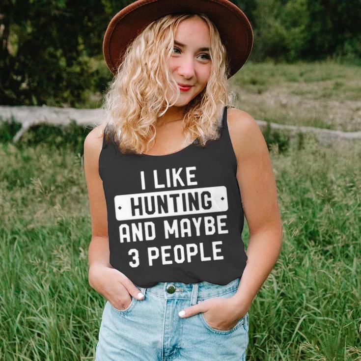 Hunter I Like Hunting And Maybe 3 People Tank Top