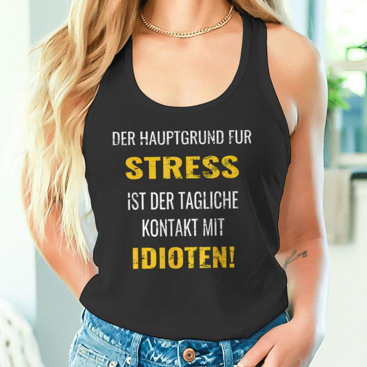 Idioten Der Hauptgrund Für Tank Top