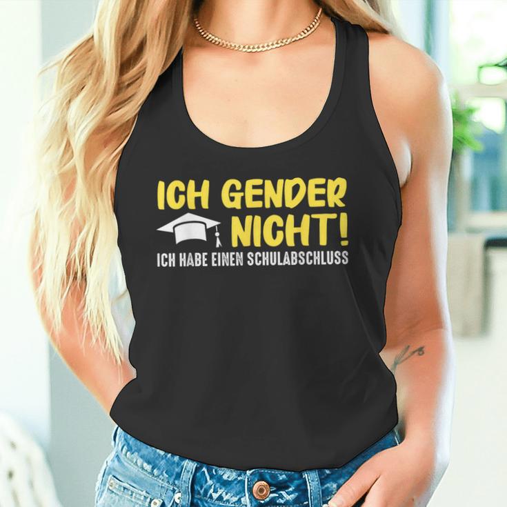 Gendern Ich Gendere Nicht Ich Habe Einen Schulabschluss Tank Top