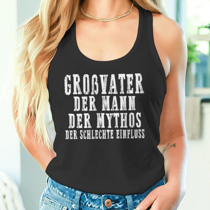 Großvater Der Mann Der Mythos Der Schlechte Einfluss Papa Tank Top