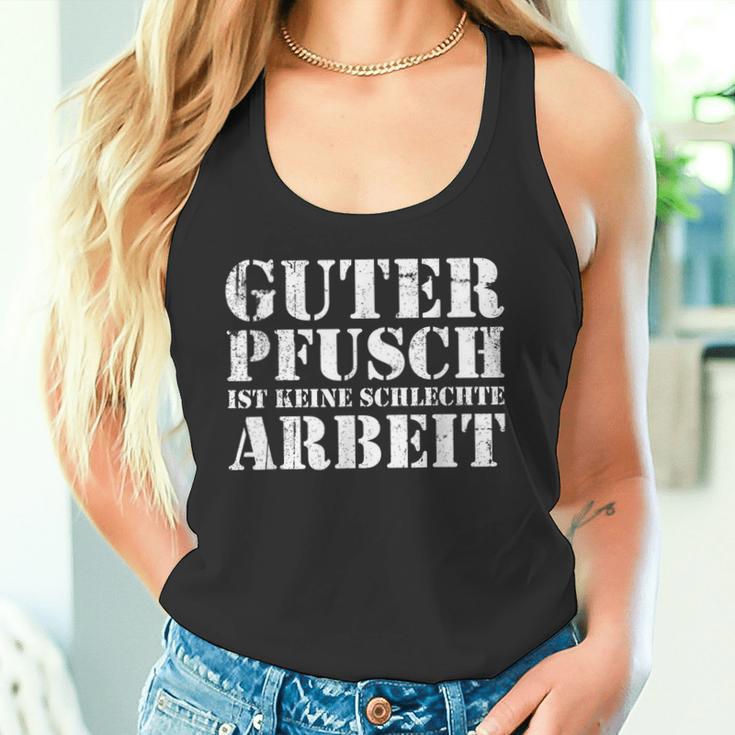 Guter Pfusch Ist Keine Schlecht Arbeit Craftsman S Tank Top