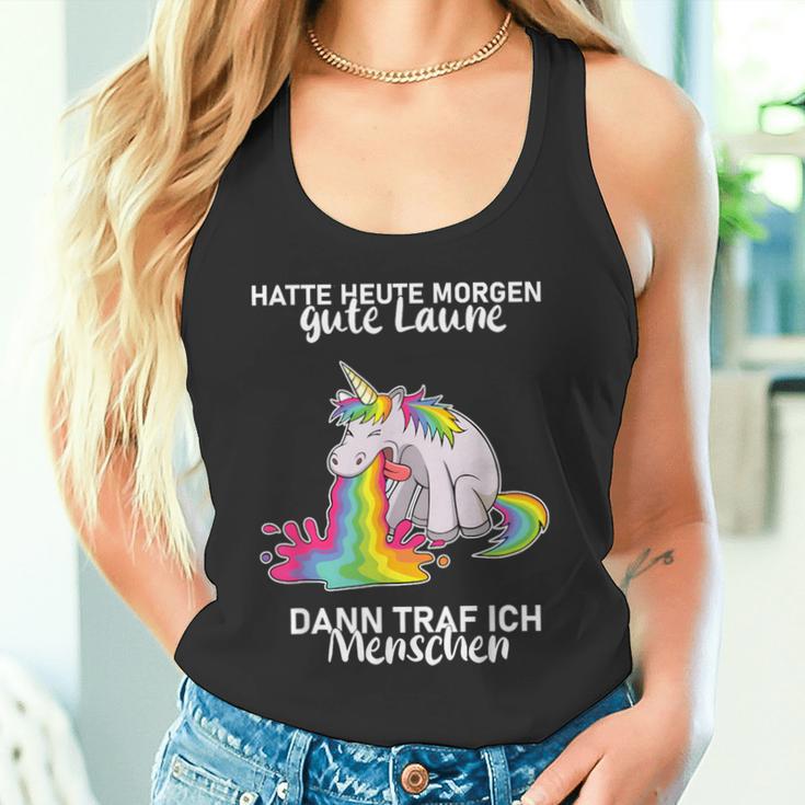 Hatte Heute Morgen Gute Laune Dann Traf Ich Menschen Tank Top