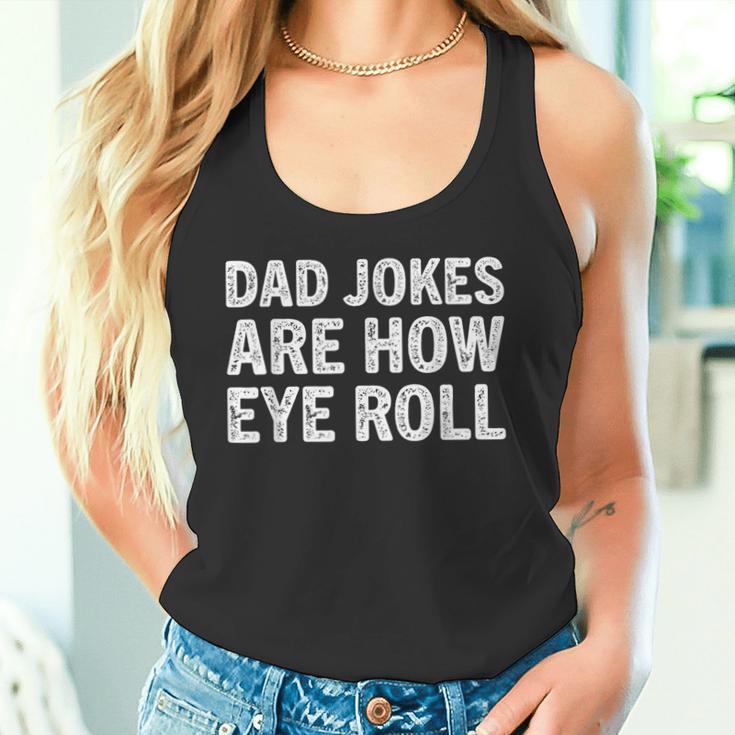 Herren Dad Jokes Are How Eye Roll Lustiges Geschenk Für Papa Witz Witz Papa Tank Top