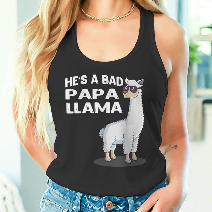 He's A Bad Papa Lama Familie Geburtstag Alpaka Lustiges Tank Top