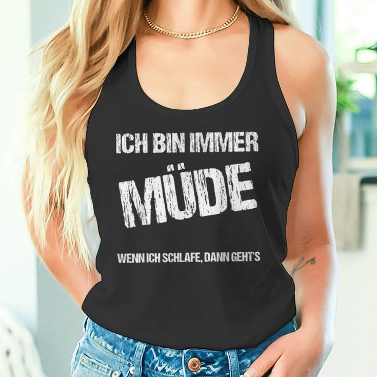 Ich Bin Immer Müdigheit Faulheit Schlaf Tank Top